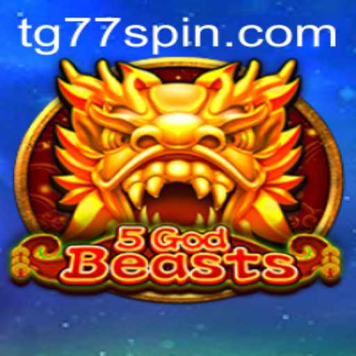 Exploring the Intricacies of 5GodBeasts: The TG77 Phenomenon