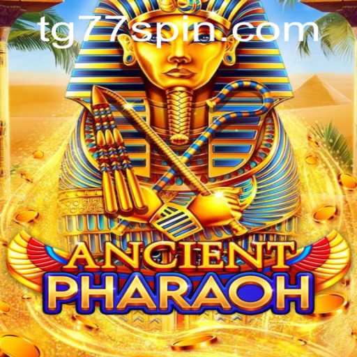 AncientPharaoh: Unlock the Mysteries with TG77