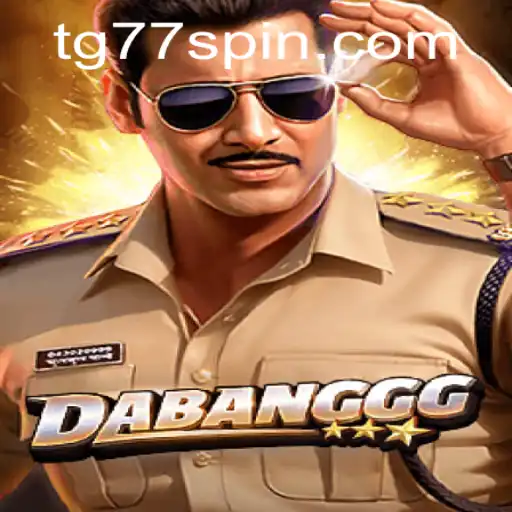 Exploring the World of DABANGGG: The Exciting Game with TG77