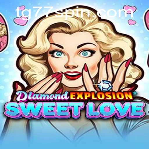 Discovering DiamondExplosionSweetLove: A Mesmerizing Adventure in Love and Strategy