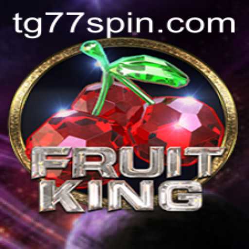 Exploring the World of FruitKing: A Comprehensive Guide