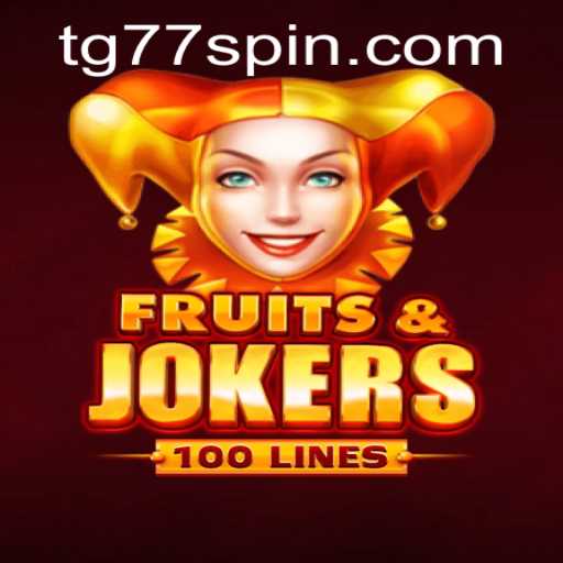 Unveiling the Thrills of FruitsAndJokers100: The Ultimate Gaming Experience with a Touch of TG77