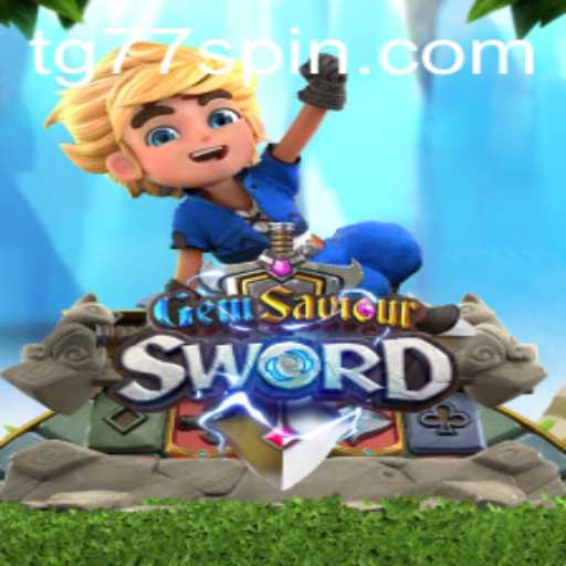 GemSaviourSword: An Epic Journey in the World of Mystical Adventures