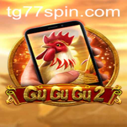 Discovering the Exciting World of GuGuGu2M: A Comprehensive Guide to TG77