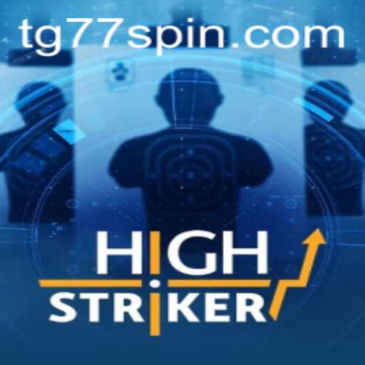 HighStriker: Unveiling the Thrilling World of TG77