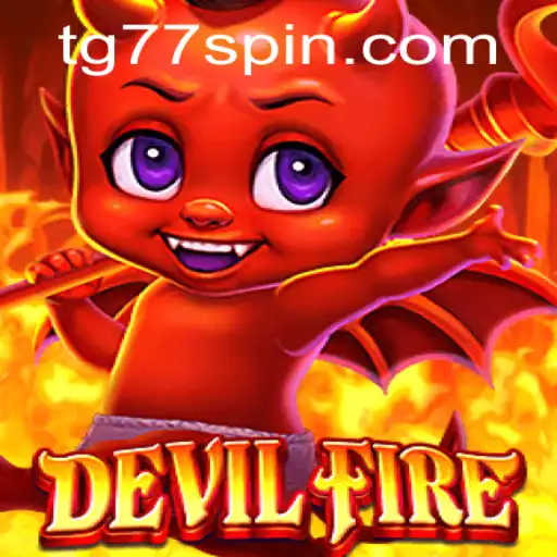 DevilFire: Unveiling the Mysteries of TG77