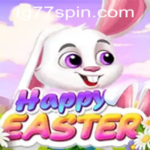 Exploring the Exciting World of HappyEaster: A Thrilling Adventure with TG77
