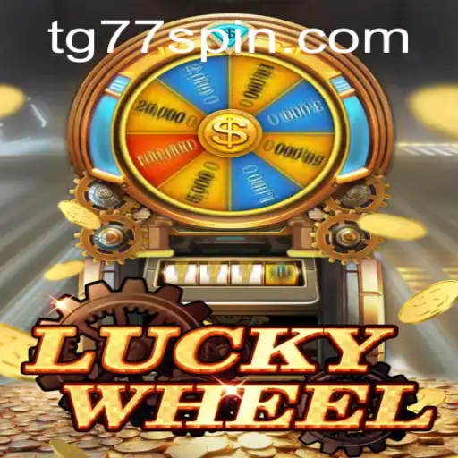 Unlock the Thrills of LuckyWheel with TG77 - A Comprehensive Guide