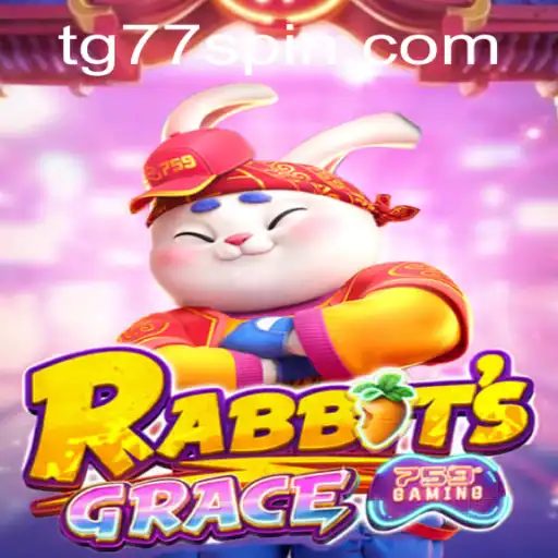Unveiling the Thrills of RabbitsGrace: A Dive into the Game's World with TG77