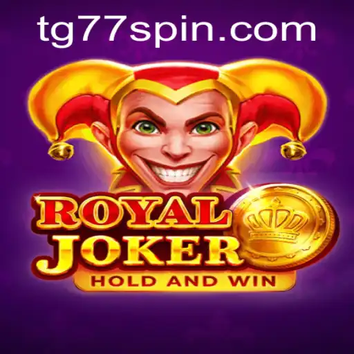 Discover the Excitement of RoyalJoker: Unleash the Thrill with TG77