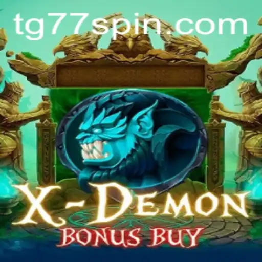 Unleashing the Thrills of XDemonBonusBuy Featuring TG77