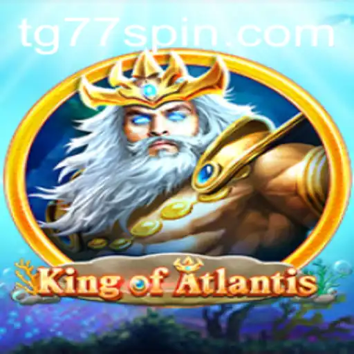KingofAtlantis: Navigating the Underwater World of TG77