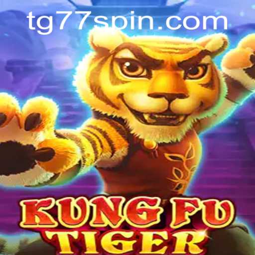 KungFuTiger: Discovering the Epic Martial Arts Adventure with TG77