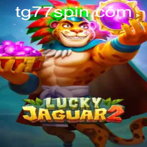 Discovering the Exciting World of Luckyjaguar2: An In-Depth Guide to This Thrilling Game