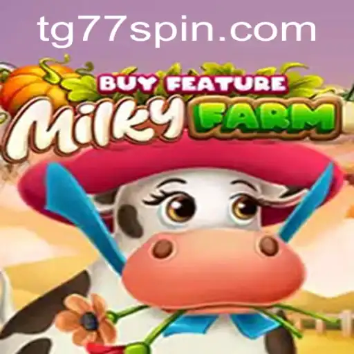 Exploring MilkyFarmBuyFeature: A Dive into the World of TG77 Gaming