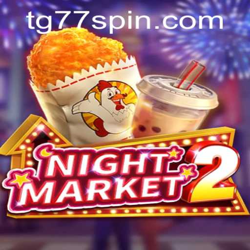 NightMarket2 and TG77: Revolutionizing Gaming Experience