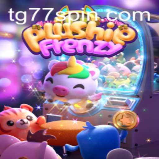 Explore the Enchanting World of PlushieFrenzy with TG77: A Captivating Gaming Experience