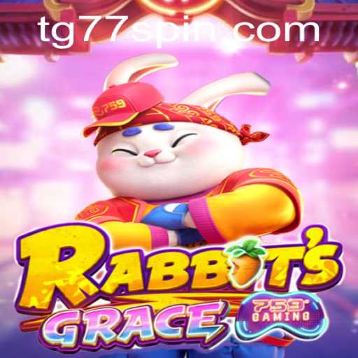 Unveiling the Thrills of RabbitsGrace: A Dive into the Game's World with TG77