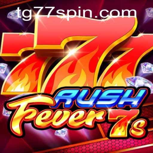 An In-Depth Exploration of RushFever7s: A Thrilling Gaming Experience with TG77