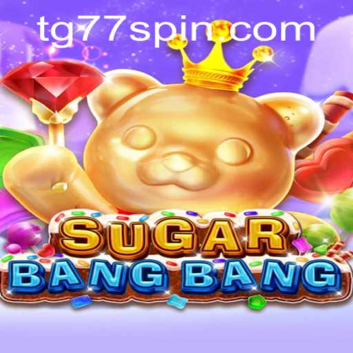 Discover the Exciting World of SUGARBANGBANG: Delve into TG77