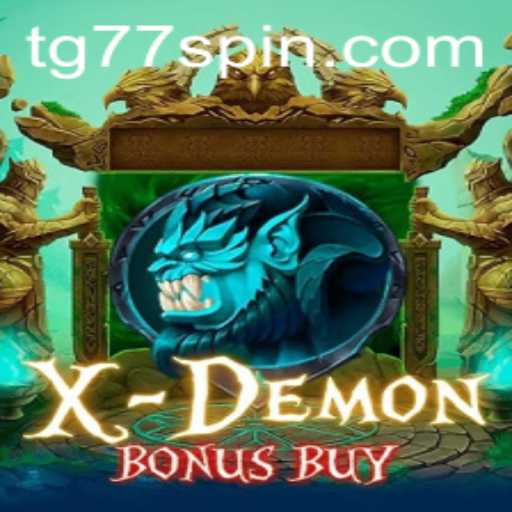 Unleashing the Thrills of XDemonBonusBuy Featuring TG77